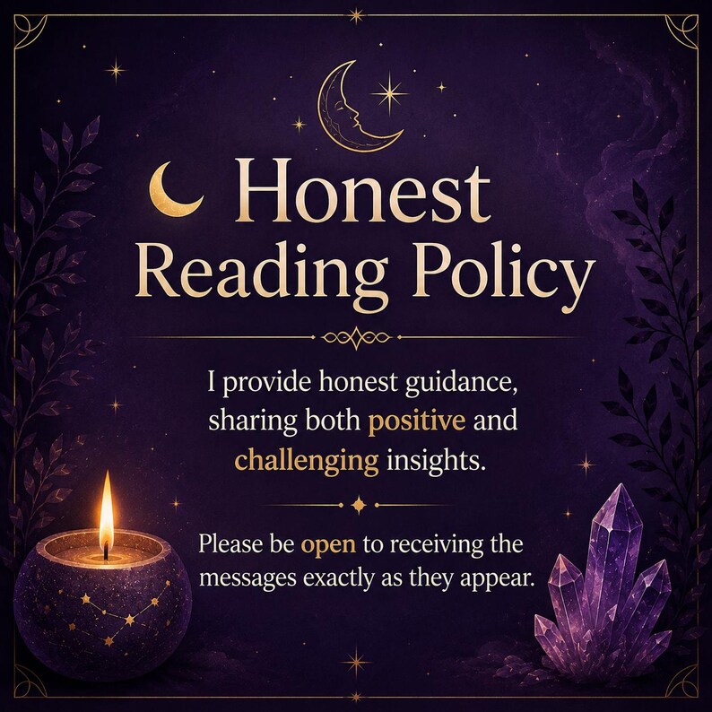 May include: A dark purple graphic with gold text reading Honest Reading Policy, I provide honest guidance, sharing both positive and challenging insights. Please be open to receiving the messages exactly as they appear. Features a lit candle and crystals.