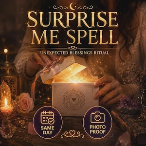 May include: A square gift box with a gold-toned circular emblem featuring a heart, emitting a bright light. Text reads SURPRISE ME SPELL, UNEXPECTED BLESSINGS RITUAL, SAME DAY, and PHOTO PROOF. The box is surrounded by crystals, a candle, and a rose.