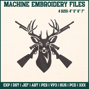 May include: Machine embroidery file showing a black deer head with antlers and crossed rifles. Text reads "MACHINE EMBROIDERY FILES." Available in 4 sizes: 10cm, 13cm, 15cm, and 18cm.