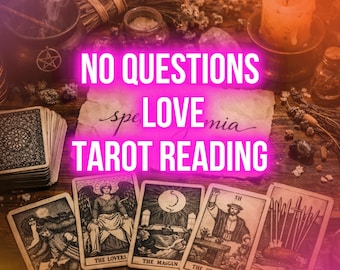 No Question Tarot Reading, Love Reading Same Day Detailed Intuitive Psychic Reading