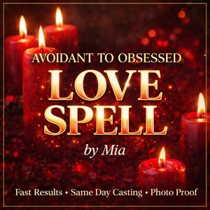 May include: A close-up of several red candles with lit flames. The text "AVOIDANT TO OBSESSED LOVE SPELL by Mia" is displayed in gold lettering. Additional text at the bottom reads "Fast Results • Same Day Casting • Photo Proof."