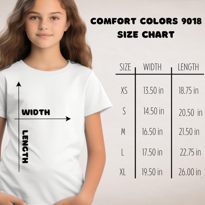 May include: A young person wearing a white t-shirt. The image includes a size chart for Comfort Colors 9018 shirts, showing measurements in inches for width and length across sizes XS to XL. The chart also includes the text "WIDTH" and "LENGTH".