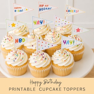 May include: A white cake stand holds cupcakes topped with white frosting and colorful sprinkles. Each cupcake has a flag with birthday greetings like "Happy B-Day!" and "Cheers!" The image includes the text "Happy Birthday Printable Cupcake Toppers."