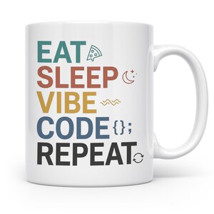 Programmierer Tasse Eat Sleep Vibe Code Repeat | Lustiger Spruch für Coder, Entwickler, IT | Geschenk für Softwareentwickler, Informatiker