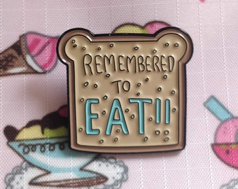 Toast, Bread, Eating, Memory, Cute, Remember Remembered To Eat Enamel Pin