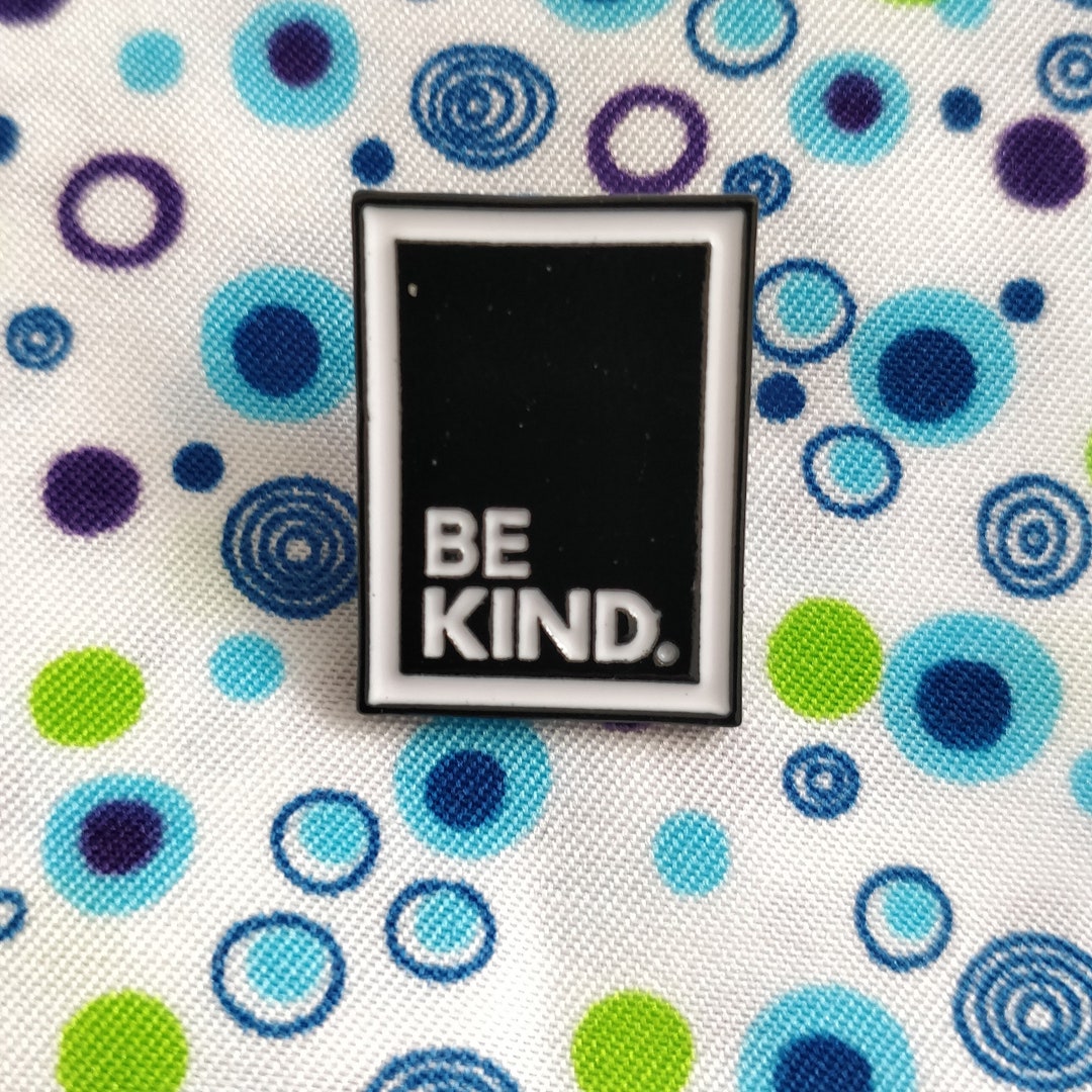 Be Kind Enamel Pin Etsy
