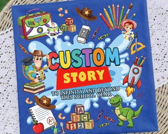 Custom Name Back to School PNG Sublimation Design Premium Personalized toy story Shirt, Kids Kindergarten First Grade Story, School Year png