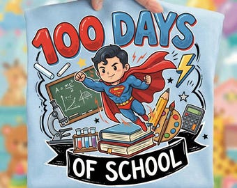 superhero 100 Days of School PNG | Super Student Sublimation png | 100 Days Smarter School png | Superhero Back to School Digital Download