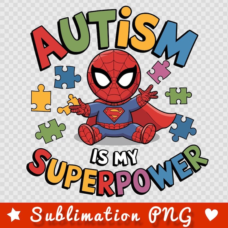 Autism is My Superpower PNG | Spiderman Autism Awareness Sublimation ...