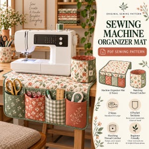 May include: A quilted sewing machine organizer mat with four front pockets in floral, gingham, and solid patterns, featuring a matching cylindrical thread catcher. The mat is displayed under a white sewing machine with various sewing tools.