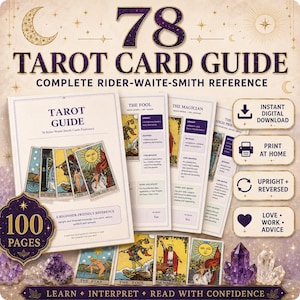 May include: A 100-page tarot card guide featuring a complete Rider-Waite-Smith reference. The guide includes instructional pages for The Fool and The Magician, plus icons for instant digital download, home printing, and upright or reversed meanings.