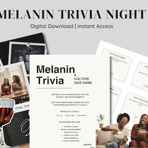Puede incluir: Una descarga digital llamada "Melanin Trivia Night" con el texto "Digital Download | Instant Access". La imagen incluye un juego de preguntas con categorías como historia y música, junto con fotos de personas.