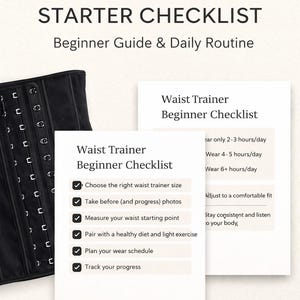 Peut inclure: Un corset noir avec des fermetures à crochets et à œillets est présenté à côté d'une liste de contrôle intitulée "Waist Trainer Starter Checklist". La liste de contrôle comprend des conseils tels que le choix de la bonne taille et le suivi des progrès. L'image comprend également le texte "Printable PDF Download".