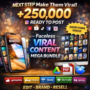 May include: A promotional image with the text "NEXT STEP Make Them Viral!" and "+250,000 READY TO POST." It features a smartphone displaying "SUCCESS MINDSET" and a computer screen with video thumbnails. The image promotes "Faceless VIRAL CONTENT MEGA BUNDLE."