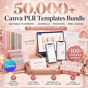 May include: A digital product bundle with the text "50,000+ Canva PLR Templates Bundle." The image showcases various planners, journals, and trackers, including a laptop, smartphones, and printed materials. The bundle includes editable templates and resell rights.