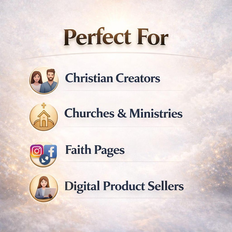 May include: Image with the text "Perfect For" above a list of four categories: Christian Creators, Churches & Ministries, Faith Pages, and Digital Product Sellers. The background has a cloudy, ethereal design.
