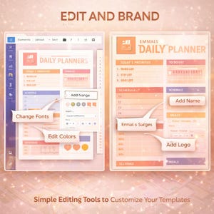 May include: A digital planner template with customizable features. The image shows two planner layouts with options to edit fonts, colors, and add a logo. Text includes "Daily Planner," "Today's Priorities," and "Schedule."