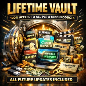May include: A promotional graphic for digital products, featuring the text "LIFETIME VAULT" and "100% ACCESS TO ALL PLR & MRR PRODUCTS." The image includes a vault door, books, a laptop, money, and the words "PLANNERS," "EBOOKS," and "Canva TEMPLATES."