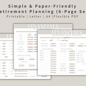 May include: A set of printable retirement planning documents. The pages are light beige with a simple layout, featuring text fields and tables for financial planning. The top of the pages read "FINANCIALS" and "RETIREMENT STAGE PLANNING". The text "Simple & Paper-Friendly Retirement Planning (6-Page Set)" is at the top.