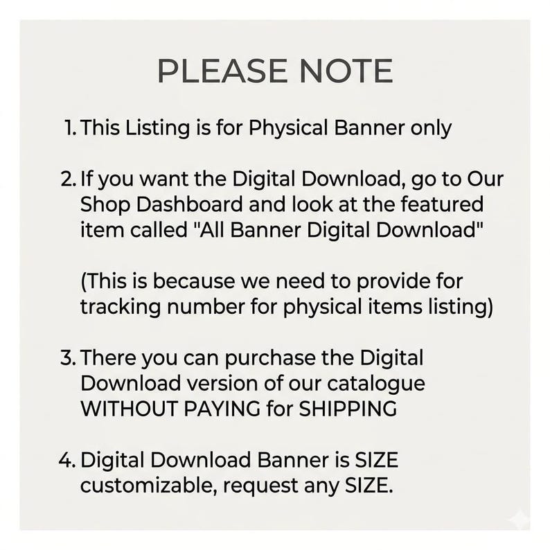 Puede incluir: Un letrero informativo blanco con texto en negro que dice: PLEASE NOTE. 1. This Listing is for Physical Banner only. 2. If you want the Digital Download, go to Our Shop Dashboard and look at the featured item called All Banner Digital Download.