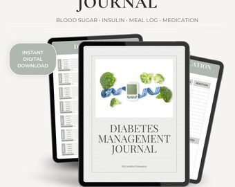 May include: A digital diabetes management journal displayed on a tablet. The journal's cover features the title "DIABETES MANAGEMENT JOURNAL" and an image of broccoli, a blood sugar monitor, and measuring tape. The journal is designed for blood sugar, insulin, and meal tracking.