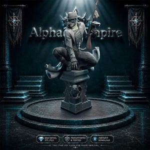 May include: A detailed 3D render of a figure in a fedora and trench coat, holding a rifle, atop a pedestal. The figure is set against a dark backdrop with the text "Alpha Empire". The image includes icons for STL file, presupported & tested, and instant download.