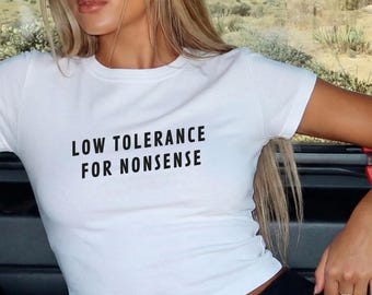 Baby Tee, Gen Z Shirt, Sassy Y2K Crop Top Style, Retro 90s/2000s Women's Tee, Low Tolerance Baby Tee, Gift For Her, Feminist, Girl Power