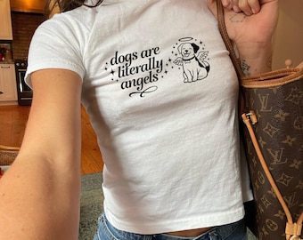 Baby Tee, Gen Z Shirt, Sassy Y2K Crop Top Style, Retro 90s/2000s Women's Shirt, Dog Mom Baby Tee, Gift for Her, Pet Love Tee, Dog Are Angels