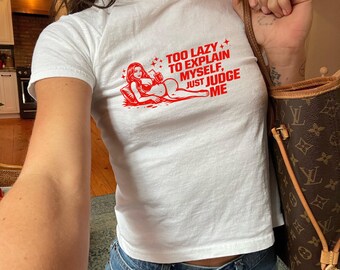 Baby Tee, Gen Z Shirt, Sassy Y2K Crop Top Style, Retro 90s/2000s Women's Shirt, Girl Power Tee, Gift for Her, Feminist Tee,Unhinged Sexy Tee