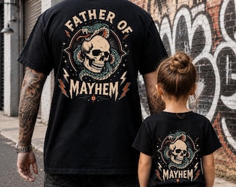 Father Of Mayhem Shirt, Edgy Dad Matching Tees, Skull Snake Dad Top, Kids Mayhem Tshirt, Fathers Day Gift, Rad Dad 2-Sided Apparel