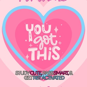 Może przedstawiać: Różowa i niebieska grafika w kształcie serca z napisem "RBT BADDIE" na górze. Fraza "You got this" znajduje się na środku, a pod nią "Study Cute, Pass Smart, & Get RBT Activated". Tekst "Competency Study Guide" znajduje się na dole.