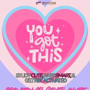 May include: A pink and blue graphic design with the text "RBT Baddie 3rd Edition" at the top. The design features a heart shape with the words "You got this" in the center, and the text "Study Cute, Pass Smart, & Get RBT Activated" below.