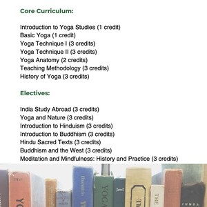 May include: Image of a yoga studies curriculum with a list of core and elective courses. The image also shows a collection of books on yoga, with titles like "Yoga for All" and "The Path of the Masters."