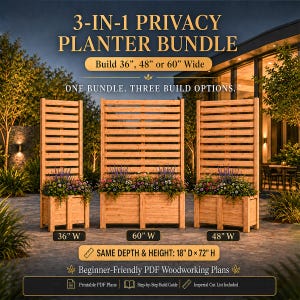 May include: A 3-in-1 privacy planter bundle featuring three wooden planter boxes with tall slatted trellis backs. The text reads 3-IN-1 PRIVACY PLANTER BUNDLE, Build 36", 48" or 60" Wide, ONE BUNDLE. THREE BUILD OPTIONS, 18" D x 72" H, and Beginner-Friendly PDF Woodworking Plans.