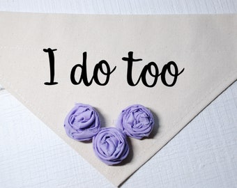 Wedding Dog Bandana I Do Too with Lavender Fabric Flowers Dog Wedding Attire Beige Canvas/Dog Wedding Clothing