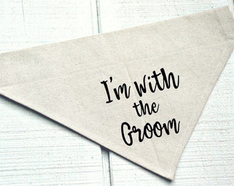 Wedding Dog Bandana I'm With the Groom Beige Canvas Black Text Dog Wedding Attire