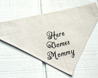 Wedding Dog Bandana Here Comes Mommy Dog Wedding Attire/Wedding Accessories for Dog/Beige/Ivory Dog Bandana/Over the Collar