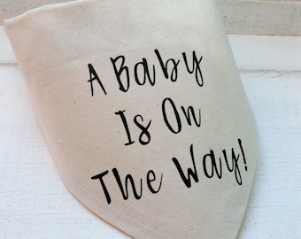 Dog Bandana Over the Collar A Baby is on the Way Canvas Bandana/ Dog Pregnancy Announcement/ Baby Announcement Photo Prop