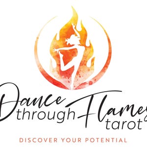 May include: A logo for "Dance through Flames Tarot" features a stylized dancer within a flame design. The flames are in shades of orange and yellow. The text "Dance through Flames tarot" is in a script font, with the tagline "Discover Your Potential" below.