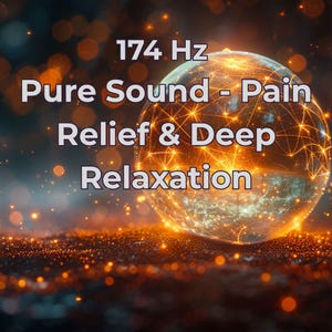 Puede incluir: Imagen digital abstracta con un orbe brillante en el centro, superpuesta con texto. El texto dice "174 Hz Pure Sound - Pain Relief & Deep Relaxation". La paleta de colores está dominada por tonos naranja y dorado, con un fondo oscuro.