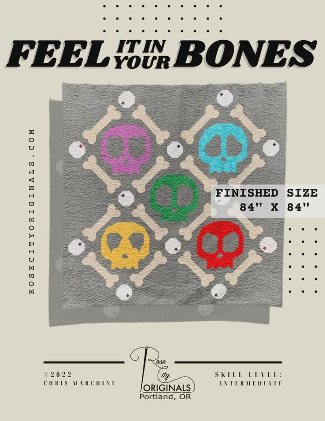 Feel It in Your Bones Quilt Pattern From Rose City Originals - 84