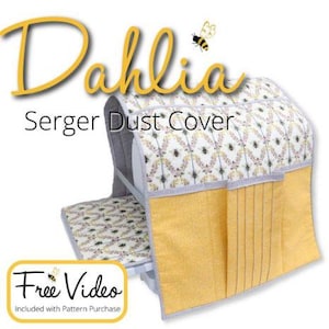 Dahlia Serger Dust Cover Serger Sewing Pattern from Sookie Sews - Free Video Course Available