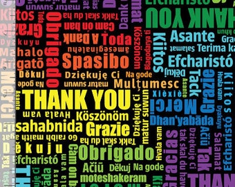 Multilingual Thank You Words in Rainbow from Everyday Heroes Collection for Timeless Treasures Fabric 100% High Quality Cotton