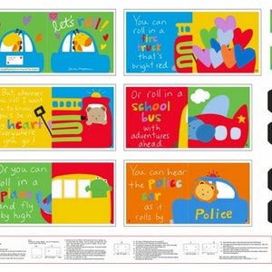 May include: A colorful fabric panel with illustrations of different vehicles, including a fire truck, school bus, airplane, and police car. The panel features the text "Let's roll!" and "You can roll in a fire truck that's bright red."  "Or roll in a school bus with adventures ahead." "Or you can roll in a plane and fly sky high." "You can hear the police car as it rolls by."