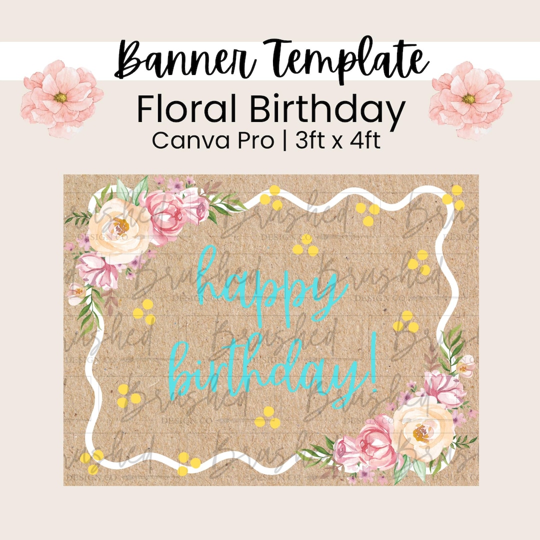 Editable Canva Pro Floral Birthday Banner Template - Etsy