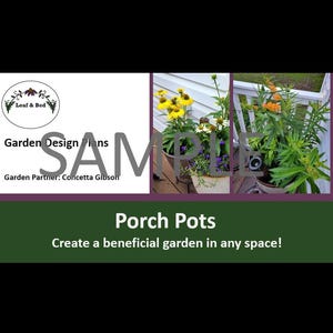 Può includere: L'immagine presenta un servizio di progettazione di giardini, con un logo che recita "Leaf & Bed" e "Garden Design Plans". Include un collage di vasi da portico pieni di fiori colorati. È visibile anche il testo "Porch Pots" e "Create a beneficial garden in any space!"