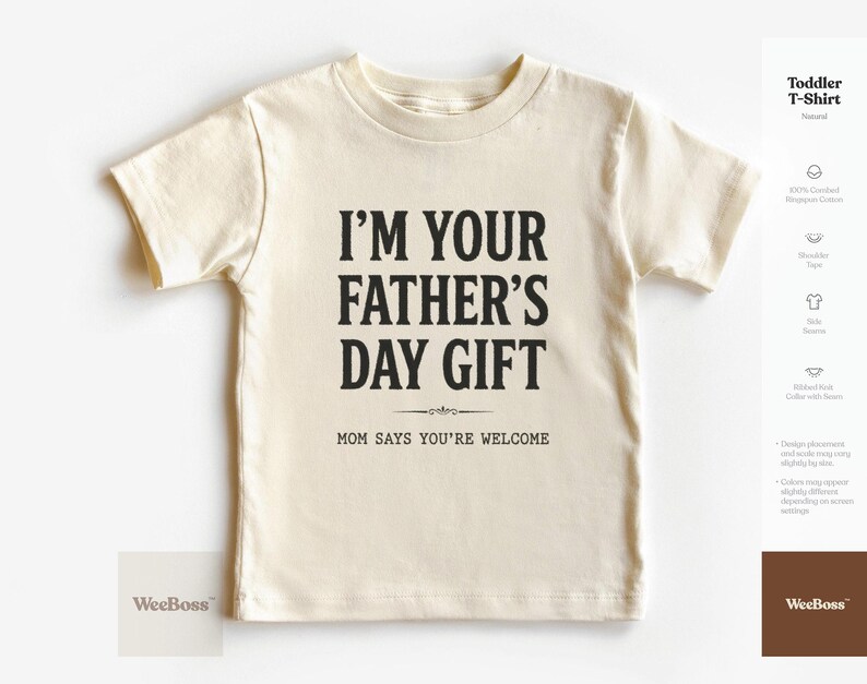 I'm Your Father's Day Gift | Baby Onesie for Dads | Baby Bodysuit, Toddler Tee & Sweatshirt image 2