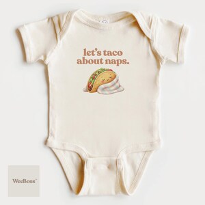 Taco Naps Baby Bodysuit | Infant Outfit Bild 1