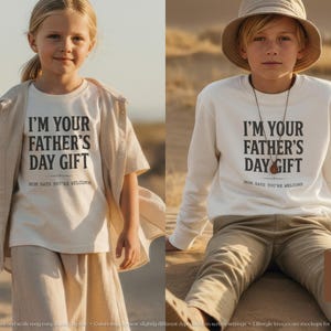 I'm Your Father's Day Gift | Baby Onesie for Dads | Baby Bodysuit, Toddler Tee & Sweatshirt image 10