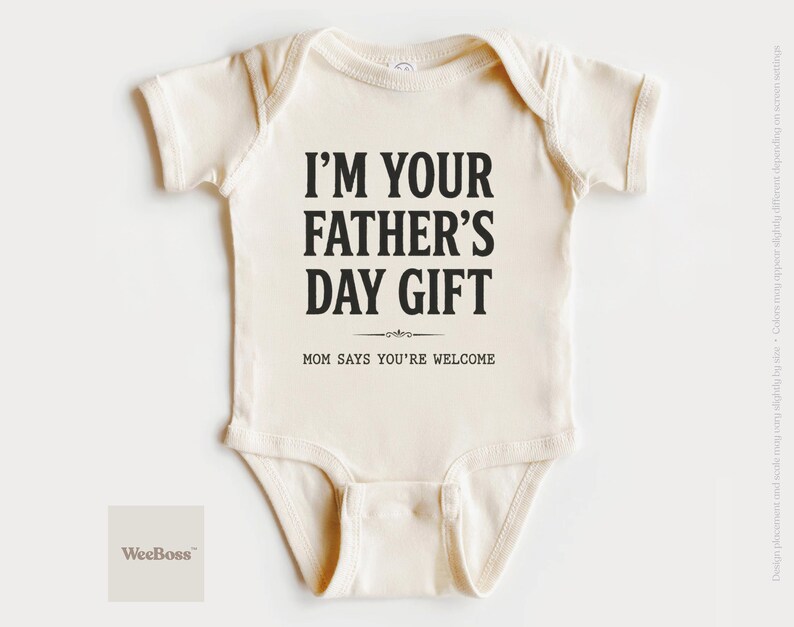 I'm Your Father's Day Gift | Baby Onesie for Dads | Baby Bodysuit, Toddler Tee & Sweatshirt image 1